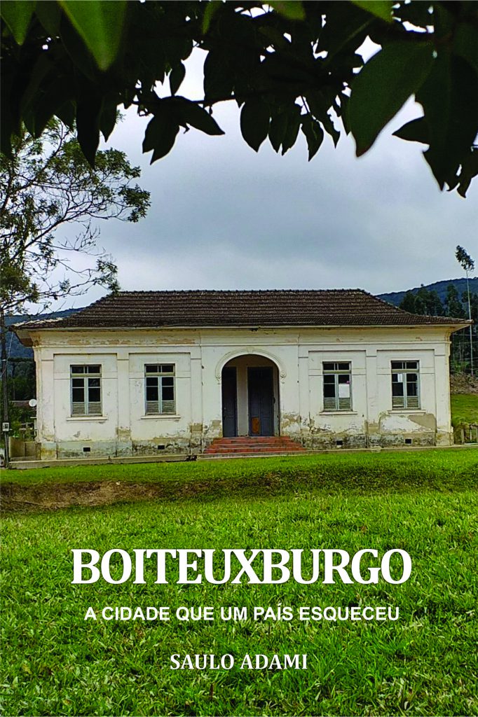 “Boiteuxburgo: a cidade que um país esqueceu”