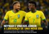 Neymar, jovens promessas e expectativa nacional: convocação da Seleção agita o Brasil