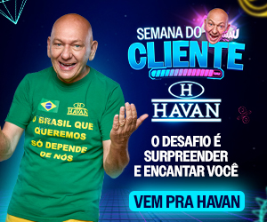 Havan - Semana do Cliente